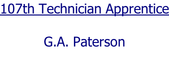 107th Technician Apprentice  G.A. Paterson
